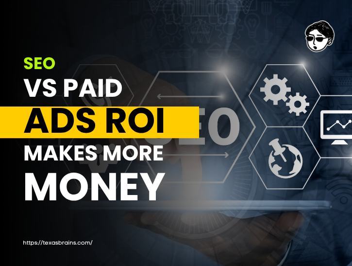 seo-paid-ads-roi-which-makes-money