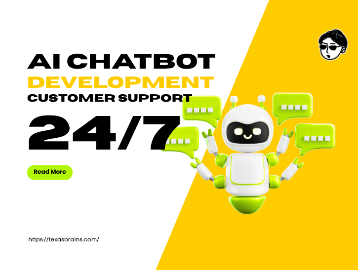 Promotional banner by Texas Brains titled AI Chatbot Development Customer Support 24/7 featuring a 3D robot character surrounded by chat speech bubbles.