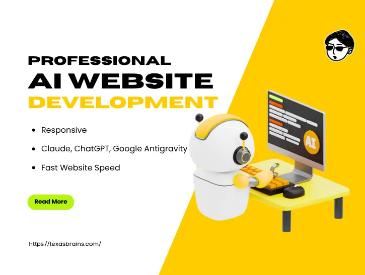 Promotional banner by Texas Brains titled Professional AI Website Development, highlighting key features including responsive design, integration with Claude, ChatGPT, and Google Antigravity, and fast website speed alongside a 3D mascot illustration.